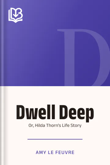 Dwell Deep by Amy Le Feuvre, book cover