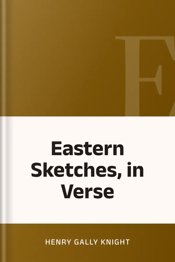 Eastern Sketches, in Verse by Henry Gally Knight, book cover