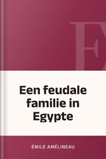 Een feudale familie in Egypte by Émile Amélineau, book cover