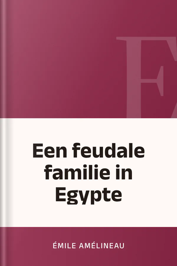 Een feudale familie in Egypte by Émile Amélineau, book cover
