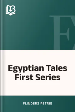 Egyptian Tales First Series - Flinders Petrie