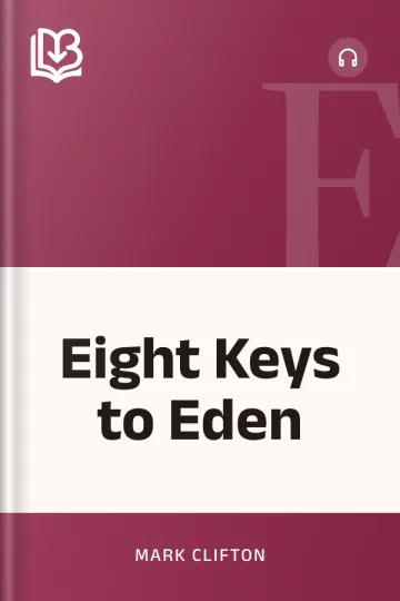 Eight Keys to Eden - Mark Clifton