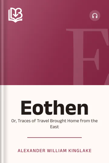 Eothen - Alexander William Kinglake