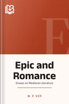 Epic and Romance - W. P. Ker