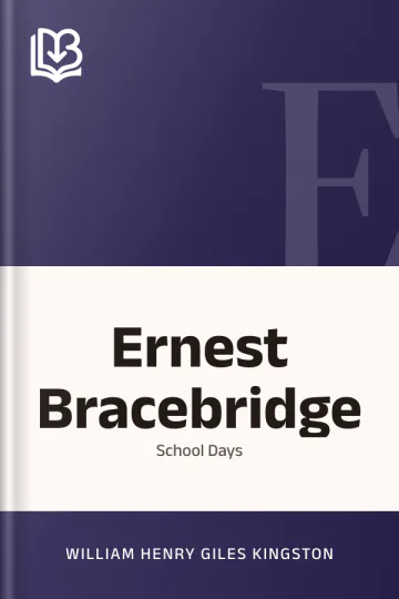 Ernest Bracebridge by William Henry Giles Kingston, book cover
