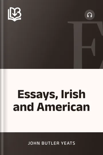 Essays, Irish and American by John Butler Yeats, book cover