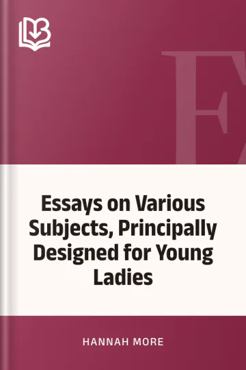 Essays on Various Subjects, Principally Designed for Young Ladies by Hannah More, book cover