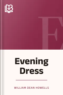 Evening Dress - William Dean Howells