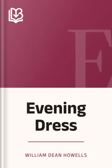 Evening Dress by William Dean Howells, book cover