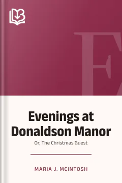 Evenings at Donaldson Manor - Maria J. McIntosh