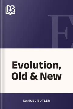 Evolution, Old & New - Samuel Butler