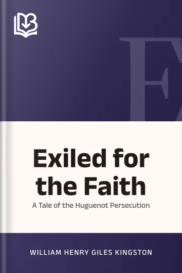 Exiled for the Faith by William Henry Giles Kingston, book cover