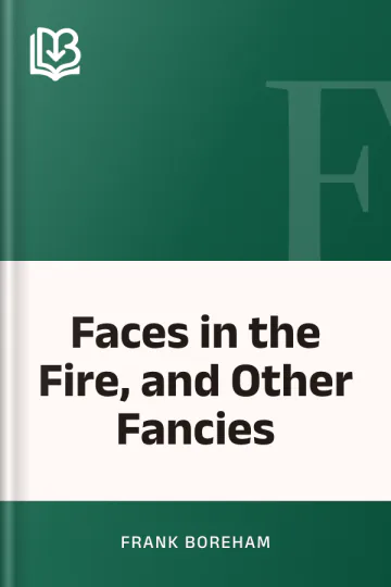 Faces in the Fire, and Other Fancies by Frank Boreham, book cover