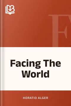 Facing The World - Horatio Alger
