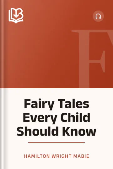 Fairy Tales Every Child Should Know by Hamilton Wright Mabie, book cover
