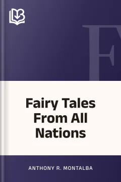 Fairy Tales From All Nations - Anthony R. Montalba