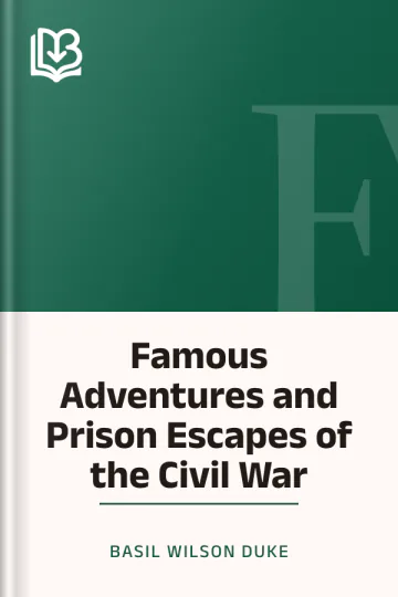 Famous Adventures and Prison Escapes of the Civil War by Basil Wilson Duke, book cover