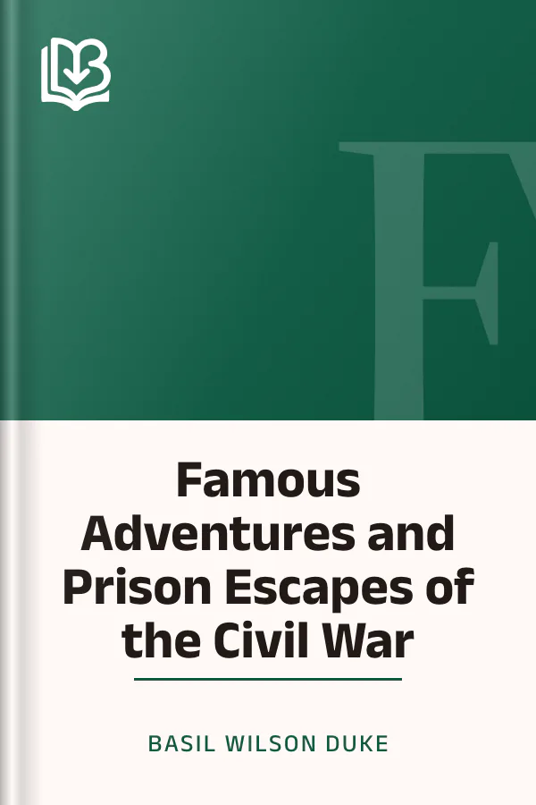 Famous Adventures and Prison Escapes of the Civil War by Basil Wilson Duke, book cover