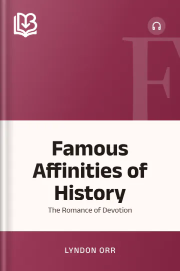 Famous Affinities of History by Lyndon Orr, book cover
