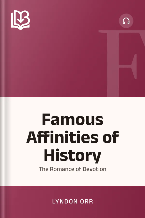 Famous Affinities of History by Lyndon Orr, book cover