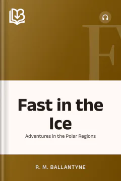 Fast in the Ice - R. M. Ballantyne