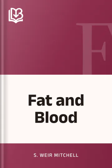 Fat and Blood by S. Weir Mitchell, book cover