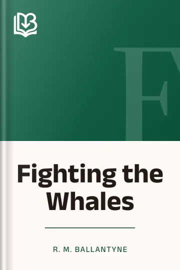 Fighting the Whales by R. M. Ballantyne, book cover