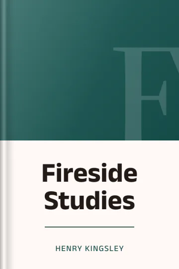 Fireside Studies by Henry Kingsley, book cover