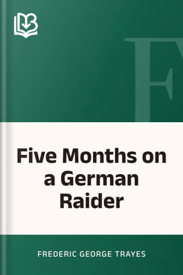 Five Months on a German Raider by Frederic George Trayes, book cover