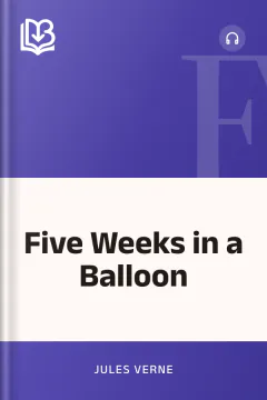Five Weeks in a Balloon - Jules Verne