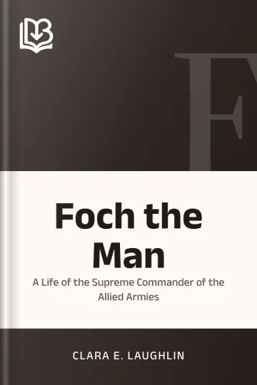 Foch the Man by Clara E. Laughlin, book cover