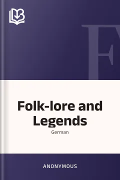 Folk-lore and Legends - Anonymous