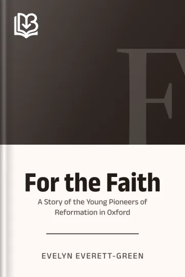 For the Faith by Evelyn Everett-Green, book cover