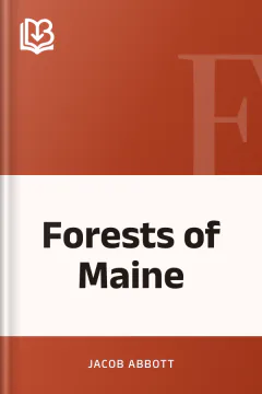 Forests of Maine - Jacob Abbott