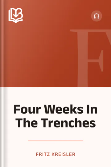 Four Weeks In The Trenches by Fritz Kreisler, book cover
