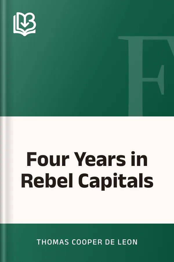 Four Years in Rebel Capitals by Thomas Cooper De Leon, book cover