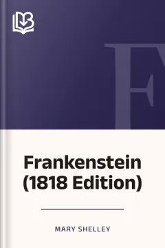 Frankenstein (1818 Edition) - Mary Shelley