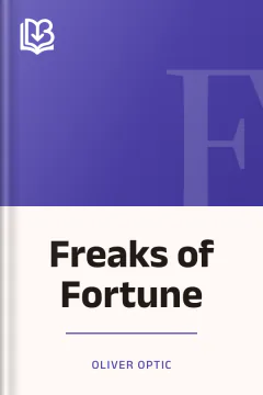 Freaks of Fortune - Oliver Optic