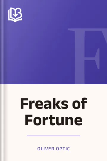 Freaks of Fortune by Oliver Optic, book cover