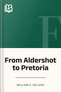 From Aldershot to Pretoria - William E. Sellers