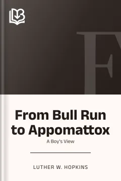 From Bull Run to Appomattox - Luther W. Hopkins