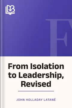 From Isolation to Leadership, Revised - John Holladay Latané
