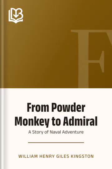 From Powder Monkey to Admiral by William Henry Giles Kingston, book cover