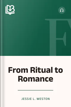 From Ritual to Romance - Jessie L. Weston