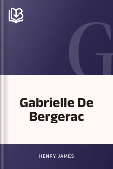 Gabrielle De Bergerac by Henry James, book cover