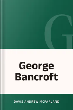 George Bancroft - Davis Andrew McFarland
