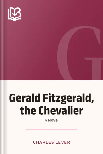 Gerald Fitzgerald, the Chevalier by Charles Lever, book cover