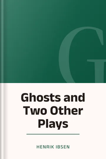 Ghosts and Two Other Plays by Henrik Ibsen, book cover