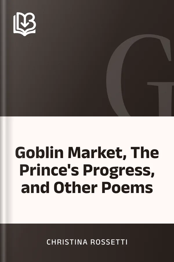 Goblin Market, The Prince's Progress, and Other Poems by Christina Rossetti, book cover