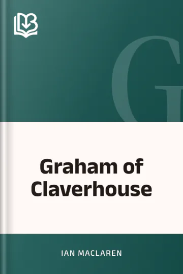 Graham of Claverhouse by Ian Maclaren, book cover